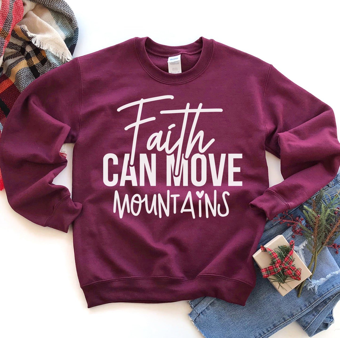 Faith Can Move Mountains Sweatshirt